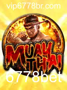 O Fascinante Mundo do MuayThai e a Emoção das Apostas com 6778bet
